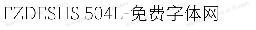 FZDESHS 504L字体转换